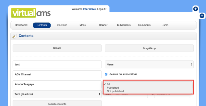 From this field you can decide if you want to include in the search result just the published or unpublished contents or both