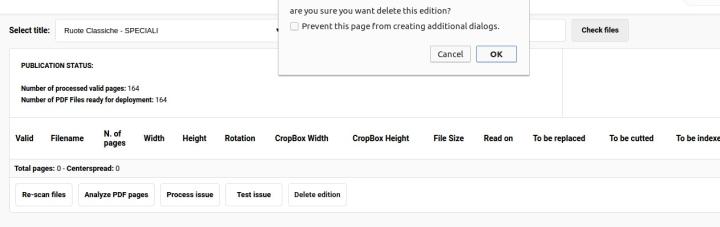 Clicking on the Delete button, will trigger a confirmation request, because this operation is not reversible. If you're sure you're deleting the right edition, just click on OK to confirm the deletion.