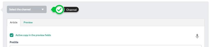 The first dropdown allows you to choose the <strong>channel</strong> where you want to create the news<br> (if there are different channels on the platform)<br> and then the layout with which it will appear once it is published.