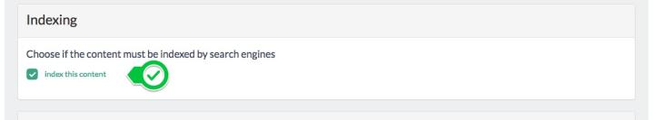 <strong>Indexing</strong><br> If <strong>"Index this content"</strong> is checked, <br>this content will be indexed by search engines. <br>(The field is checked by default)