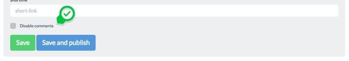 At the end of the page you can choose if the content can have <strong>comments</strong> or not.