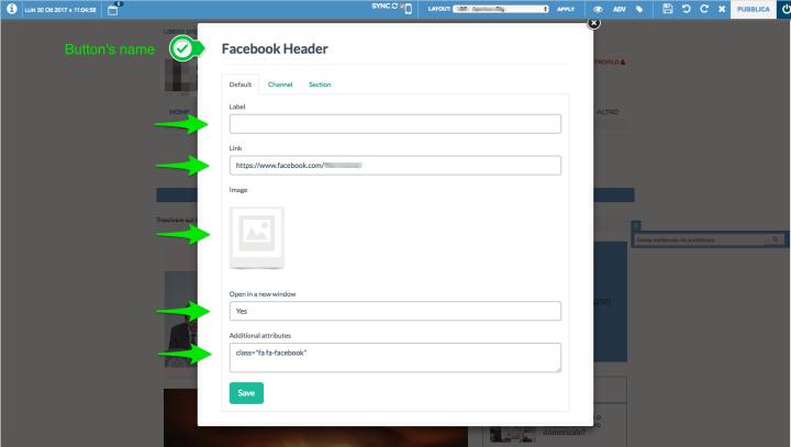 Here are the fields:  <br><strong>Label</strong>: Optional text displayed in the button (eg Facebook, Twitter, etc.)  <br><strong>Link</strong>: Link to open at the click of the button  <br><strong>Image</strong>: You can insert an image that will appear in the button or that will be the button itself (if there is no other text)  <br><strong>Open in a new window</strong>: By selecting "Yes", the link in the above field will be opened in a new window  <br><strong>Additional attributes</strong>: Attributes that are added to the <a> tag of the button