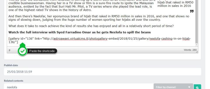 After you have copied the shortcode, you can paste it in the text in the position you want to insert the slideshow gallery.